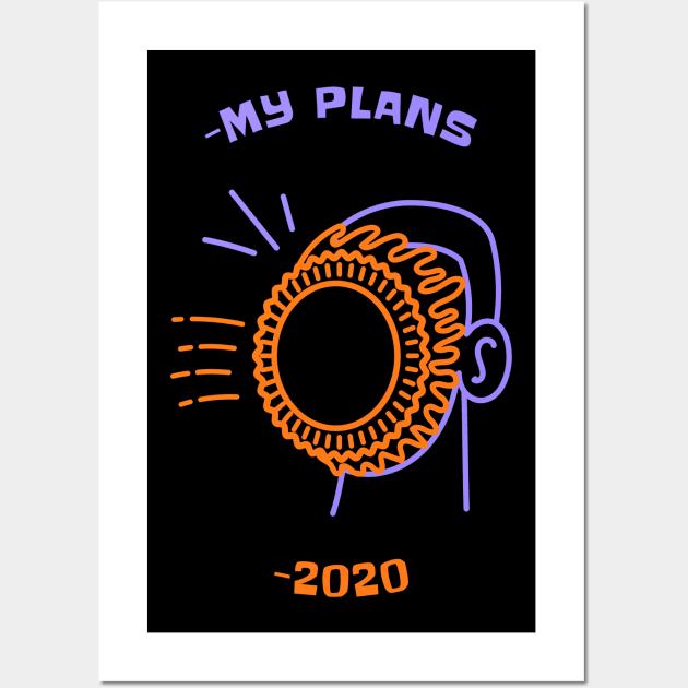 My Plans: 2020 Wall Art by JonesCreations